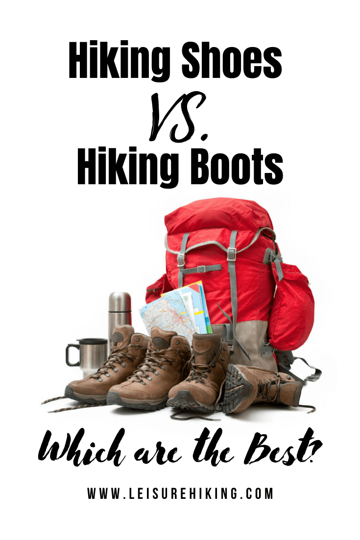 Hiking Shoes vs. Hiking Boots Which are the Best?