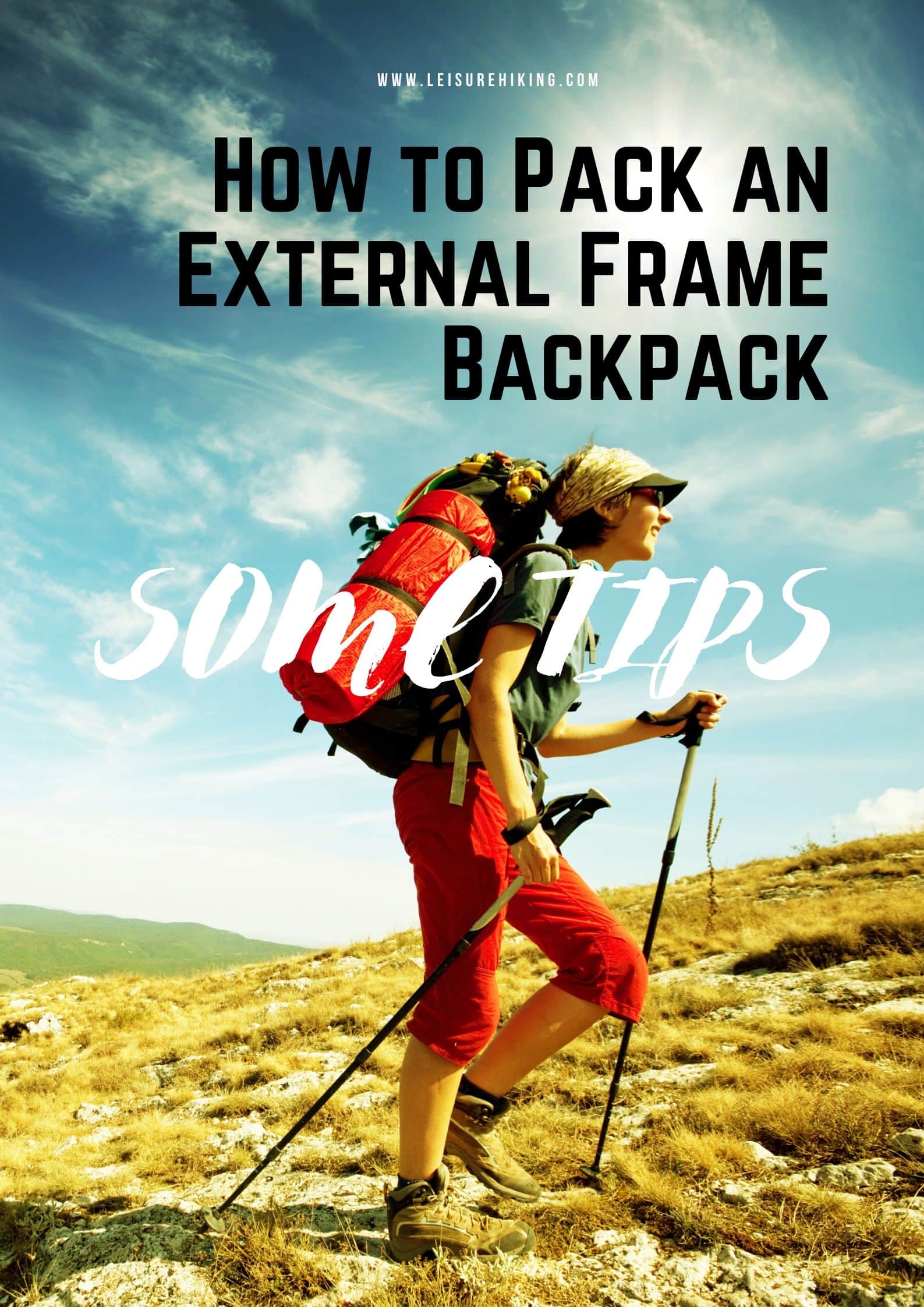 How to Pack an External Frame Backpack Some Tips